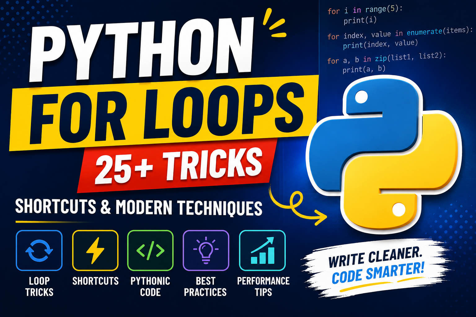 Python For Loops: 25+ Powerful Coding Tricks, Shortcuts & Modern Techniques